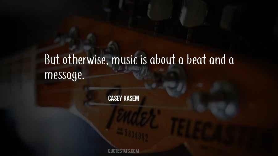 Casey Kasem Quotes #885460