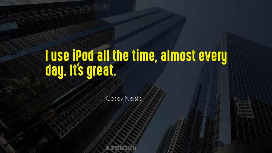 Casey Neistat Quotes #1554833