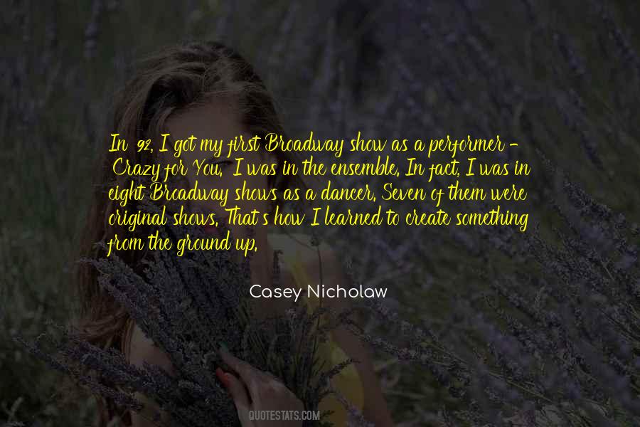 Casey Nicholaw Quotes #1560218