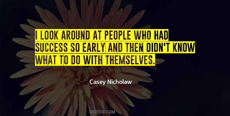 Casey Nicholaw Quotes #683676