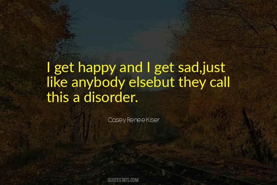 Casey Renee Kiser Quotes #1460337