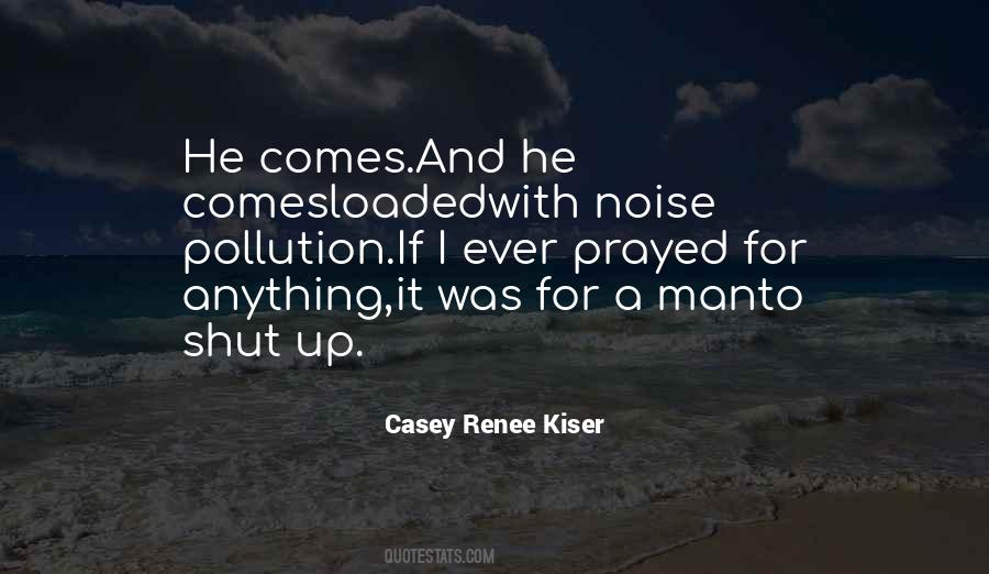 Casey Renee Kiser Quotes #356754