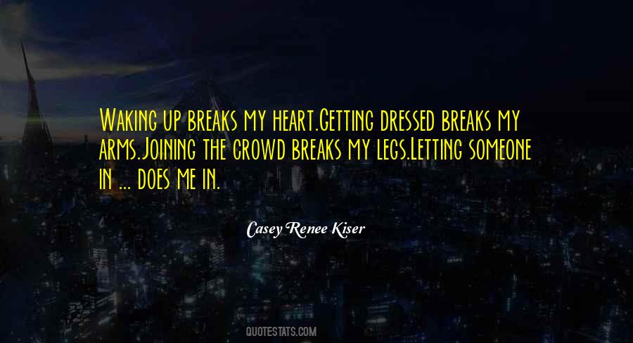 Casey Renee Kiser Quotes #634885