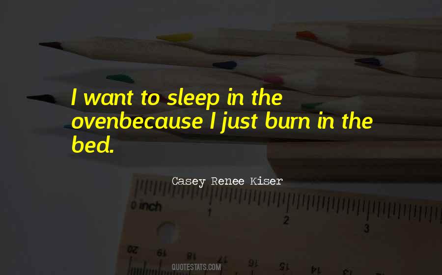 Casey Renee Kiser Quotes #951689