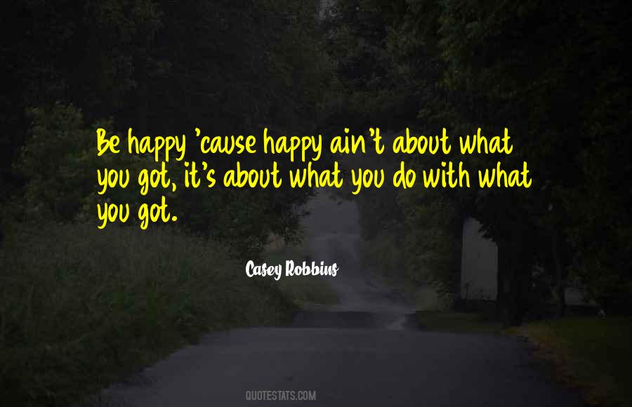 Casey Robbins Quotes #901380