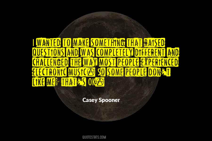 Casey Spooner Quotes #1869130
