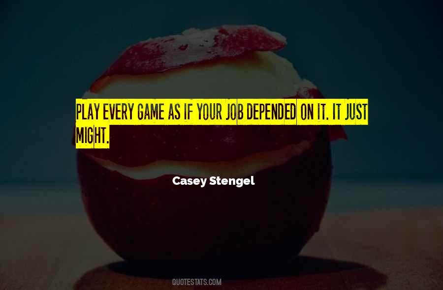 Casey Stengel Quotes #1103751