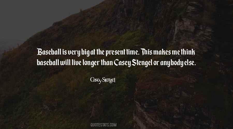 Casey Stengel Quotes #1521148