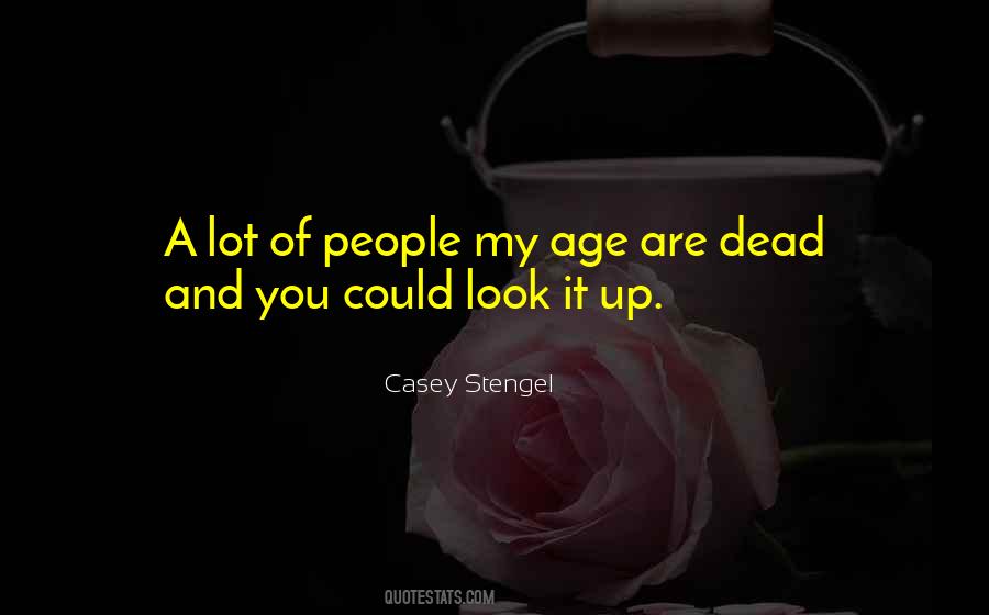 Casey Stengel Quotes #1673267