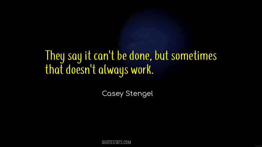 Casey Stengel Quotes #753345