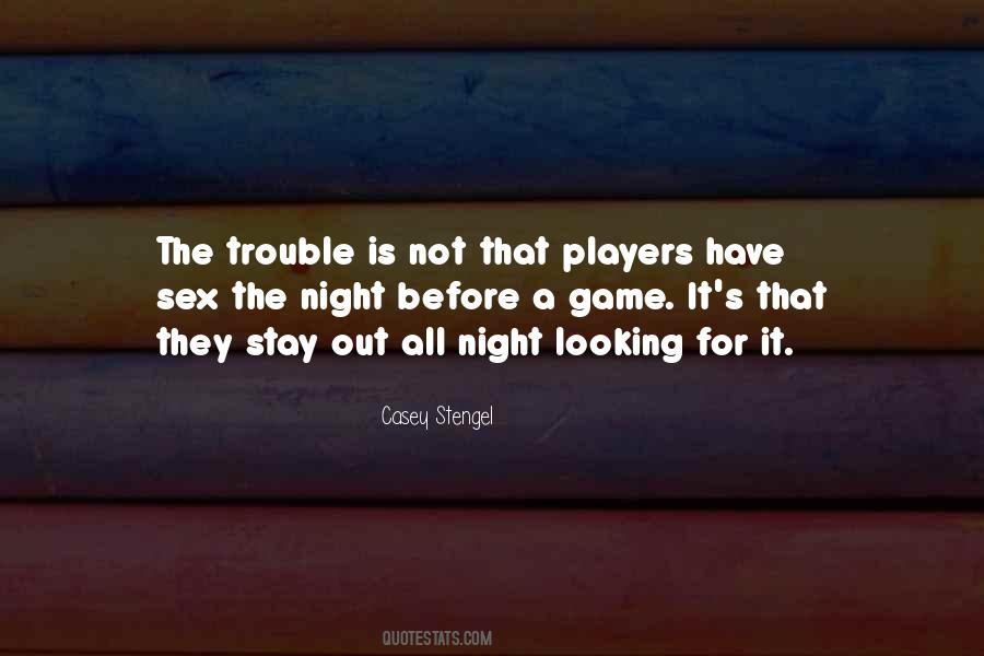 Casey Stengel Quotes #822680