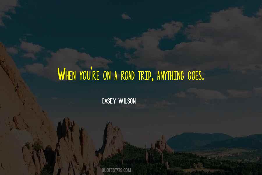 Casey Wilson Quotes #1073165