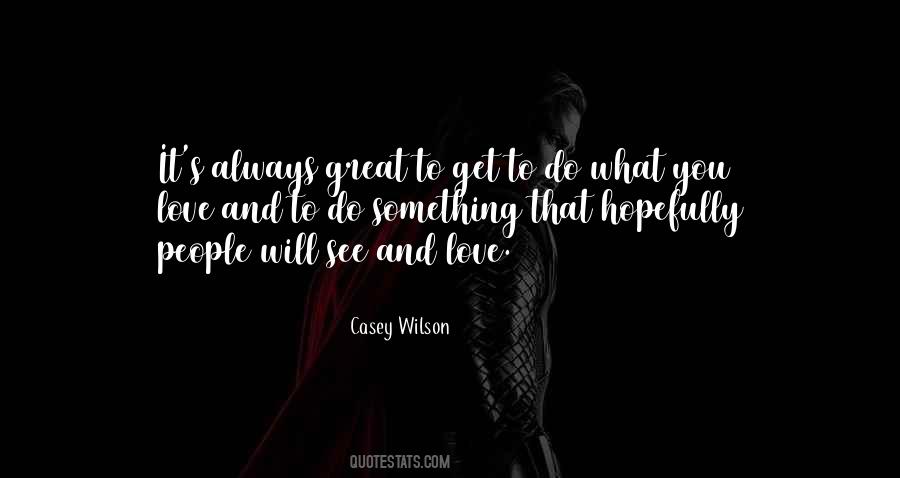 Casey Wilson Quotes #124164