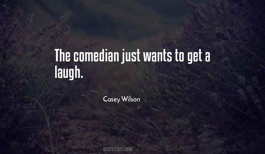 Casey Wilson Quotes #1281458