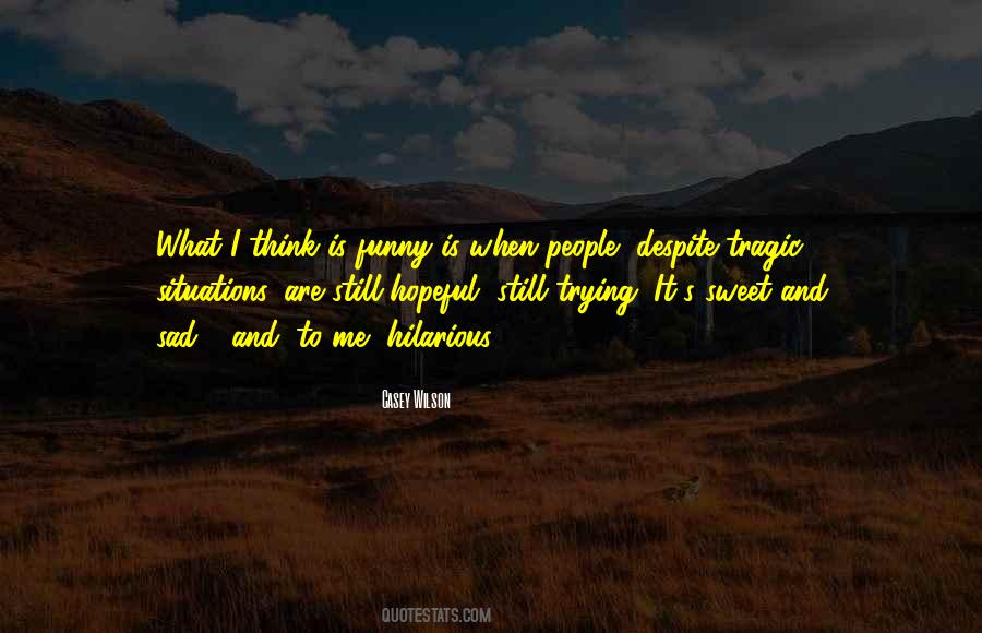 Casey Wilson Quotes #1723901