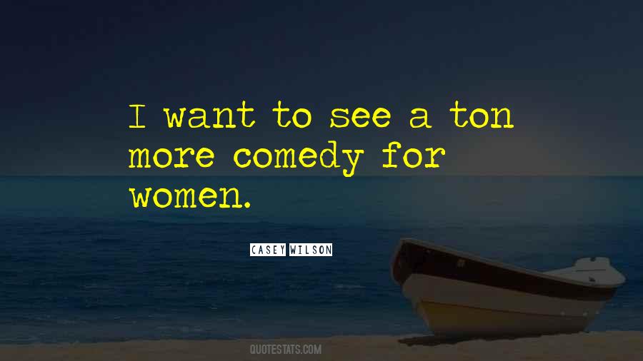 Casey Wilson Quotes #874355