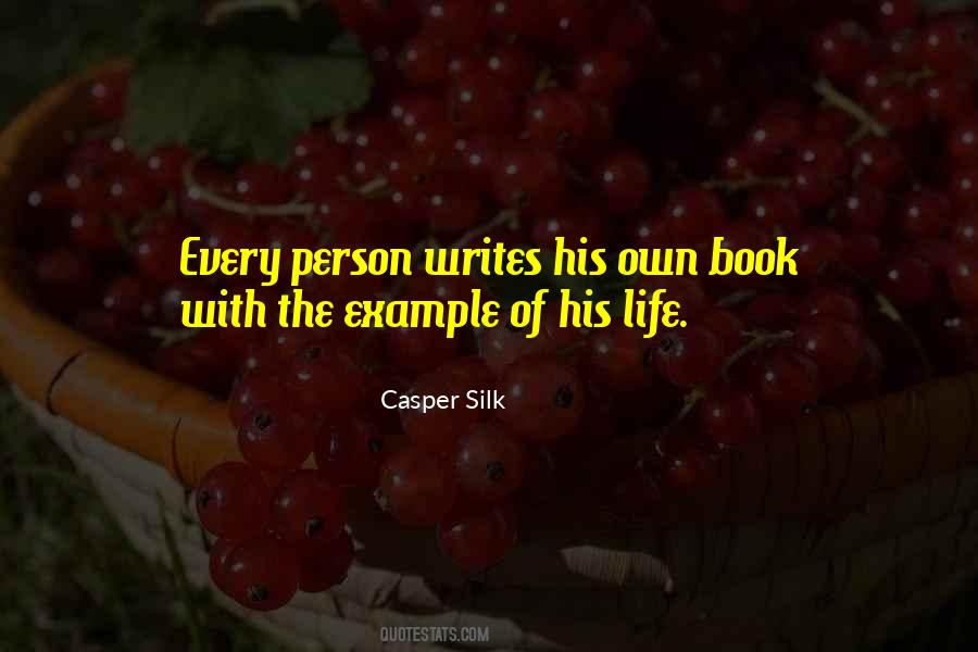 Casper Silk Quotes #1580166