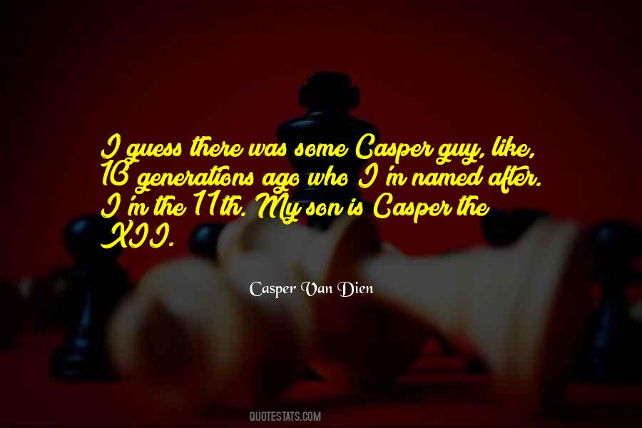 Casper Van Dien Quotes #1519394