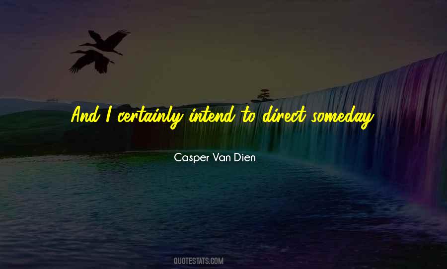 Casper Van Dien Quotes #48802