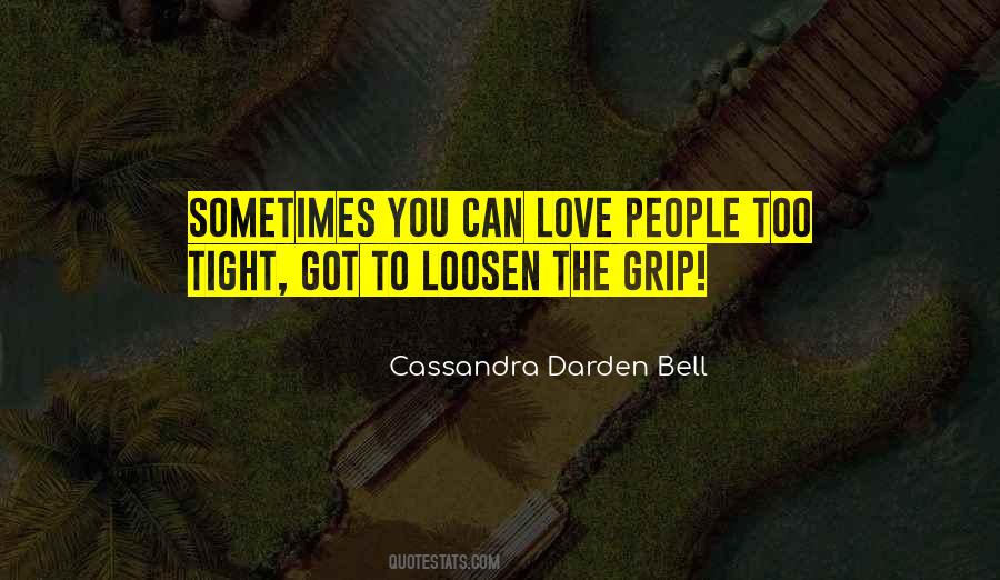 Cassandra Darden Bell Quotes #1540904