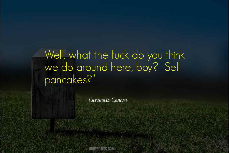 Cassandra Gannon Quotes #1114327