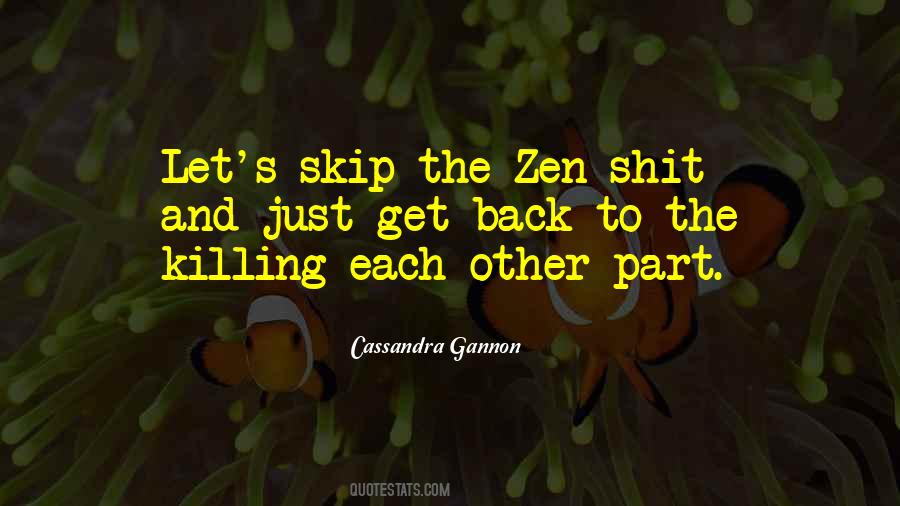 Cassandra Gannon Quotes #475625