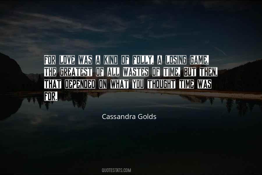 Cassandra Golds Quotes #408327