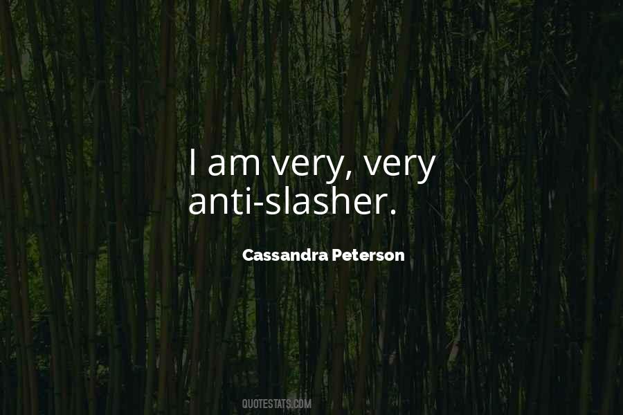 Cassandra Peterson Quotes #907925