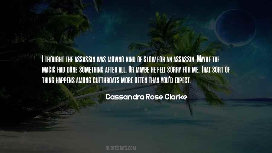 Cassandra Rose Clarke Quotes #1013806