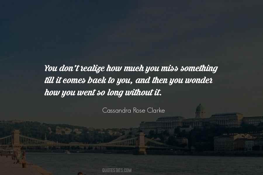 Cassandra Rose Clarke Quotes #1736250