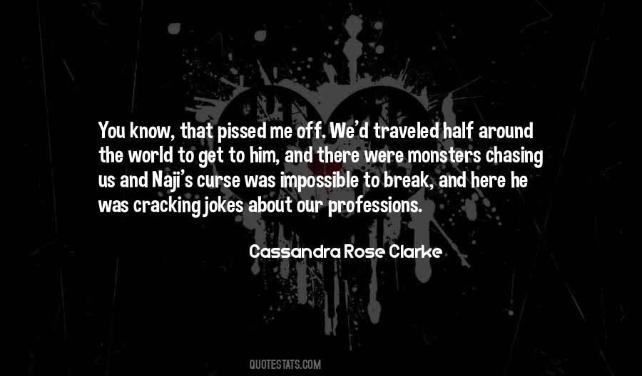 Cassandra Rose Clarke Quotes #448880