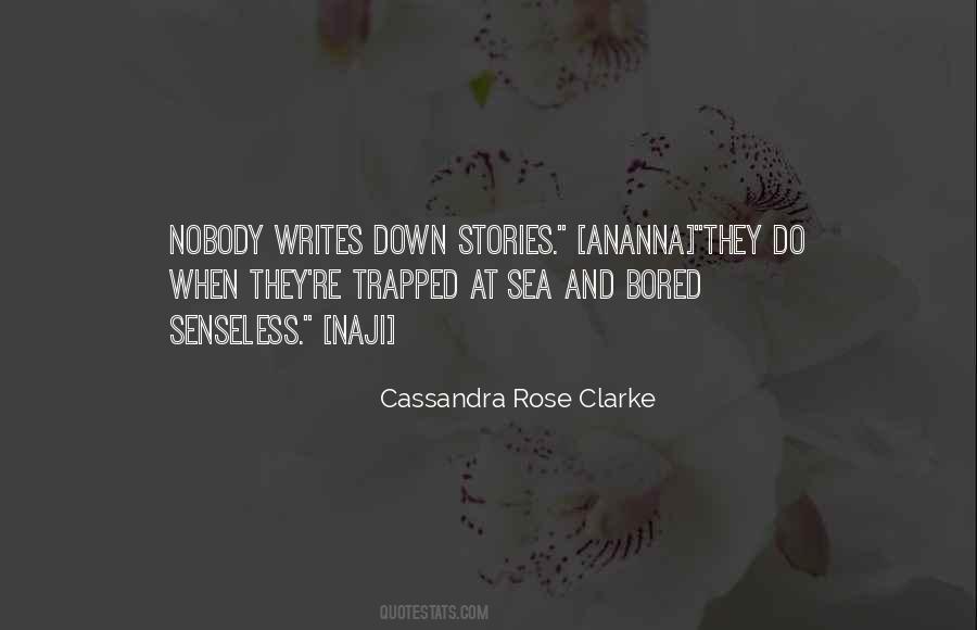 Cassandra Rose Clarke Quotes #640770