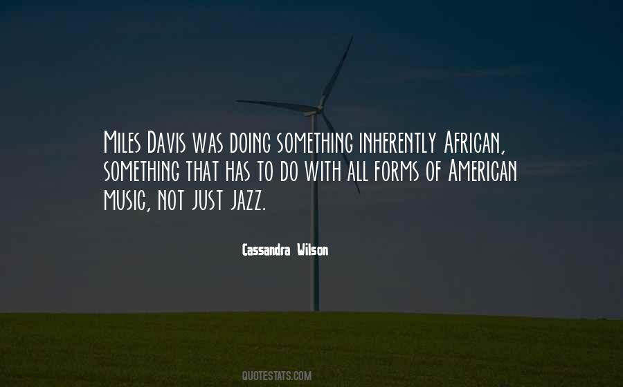 Cassandra Wilson Quotes #1395317