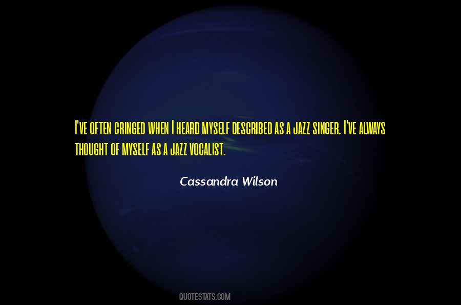 Cassandra Wilson Quotes #1446630