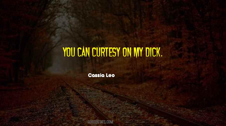 Cassia Leo Quotes #402329