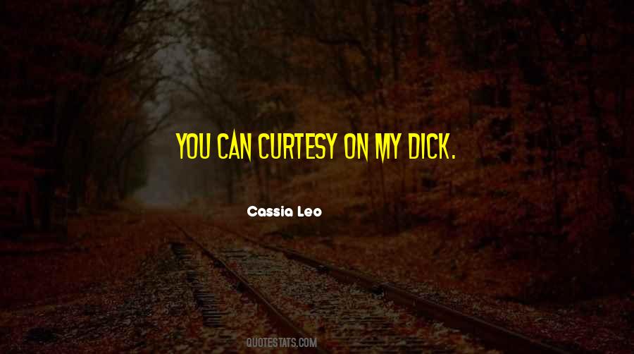 Cassia Leo Quotes #402329