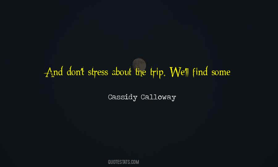 Cassidy Calloway Quotes #498628