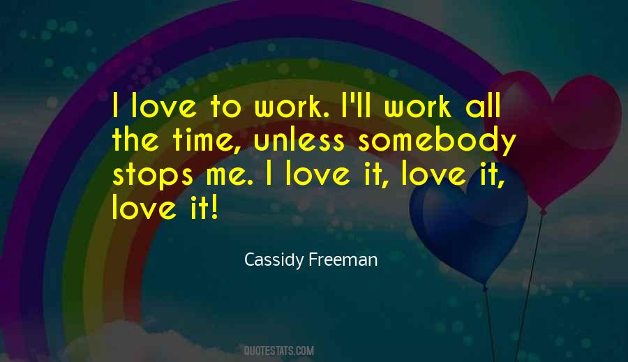 Cassidy Freeman Quotes #442449
