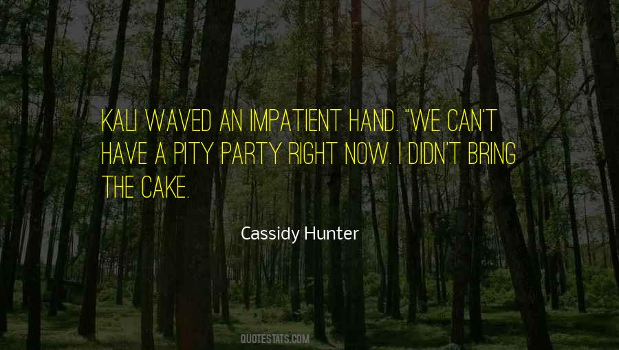 Cassidy Hunter Quotes #155457 Cassidy Hunter Quotes #155457