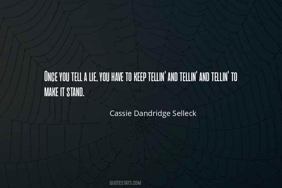 Cassie Dandridge Selleck Quotes #1098106