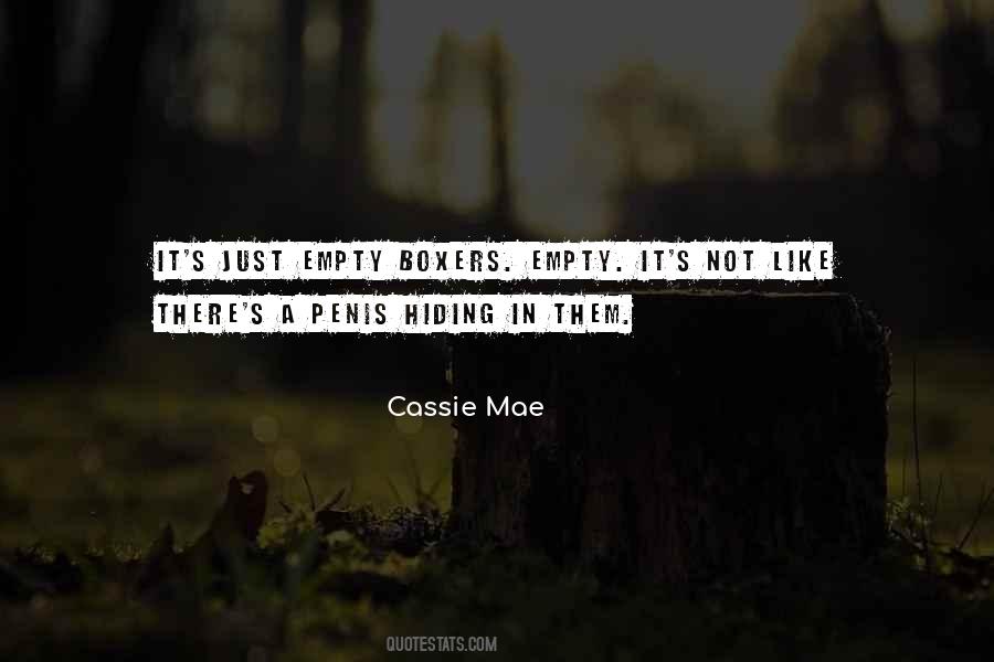 Cassie Mae Quotes #1221630