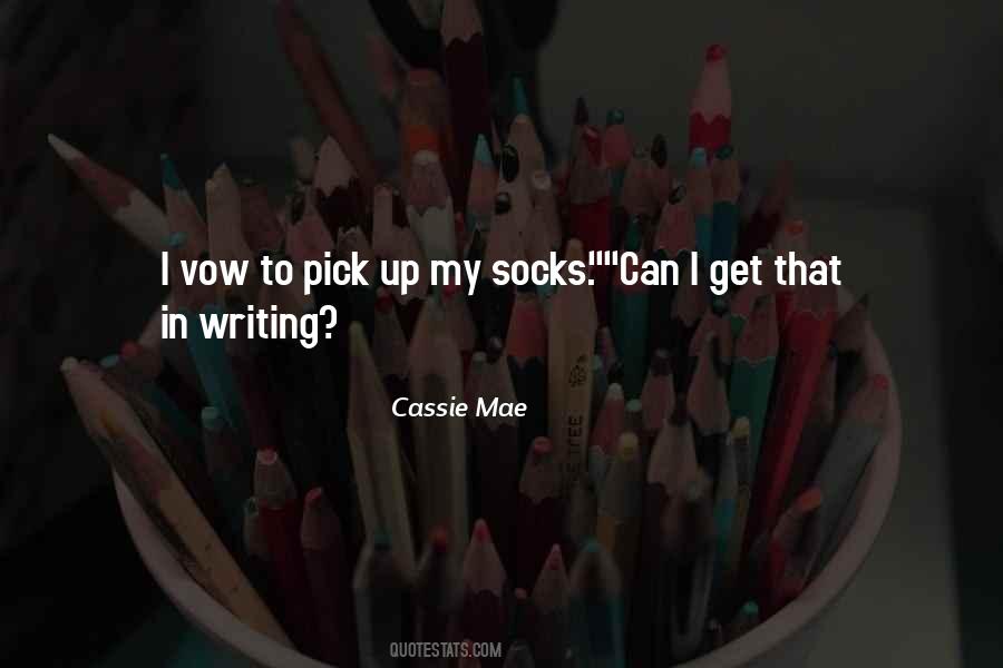 Cassie Mae Quotes #1408948