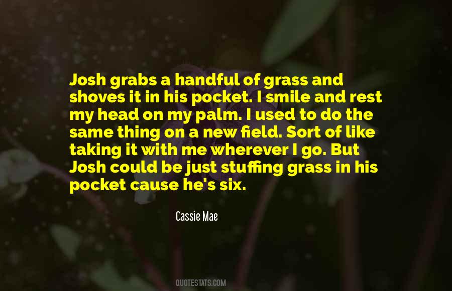 Cassie Mae Quotes #1451713
