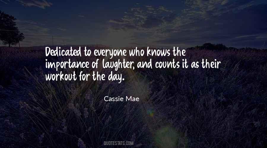 Cassie Mae Quotes #1554920