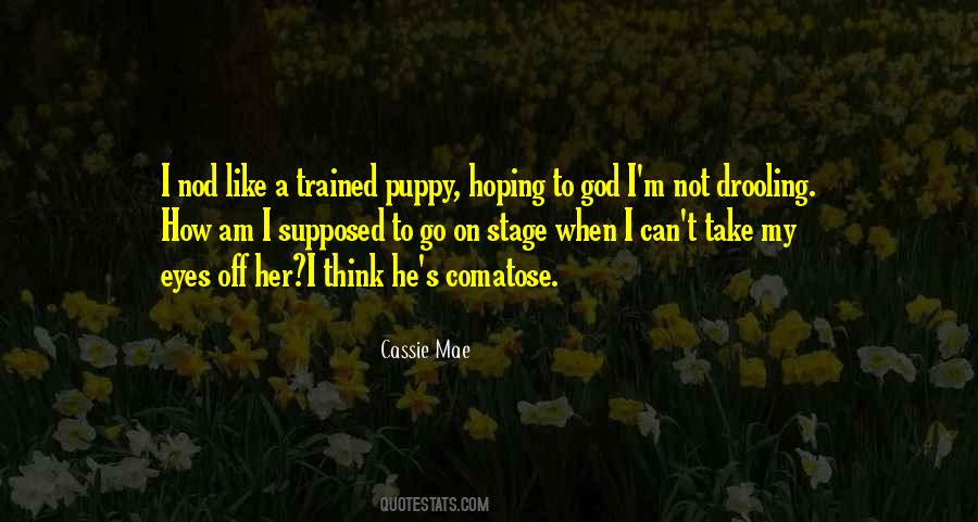 Cassie Mae Quotes #35293
