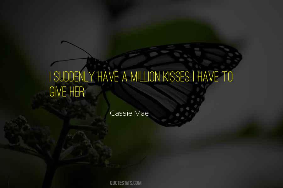 Cassie Mae Quotes #448537