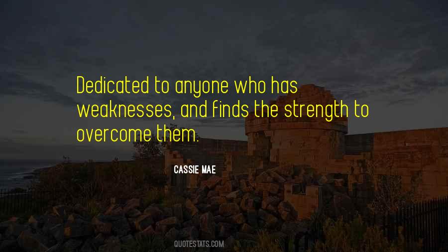 Cassie Mae Quotes #922033