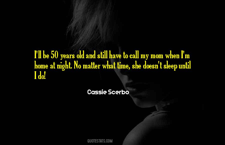 Cassie Scerbo Quotes #921370