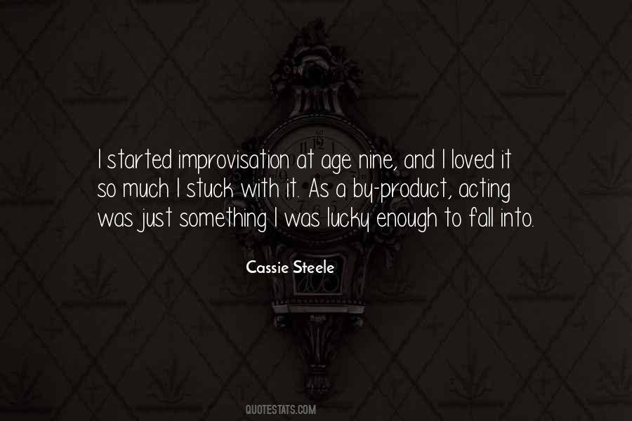 Cassie Steele Quotes #74514