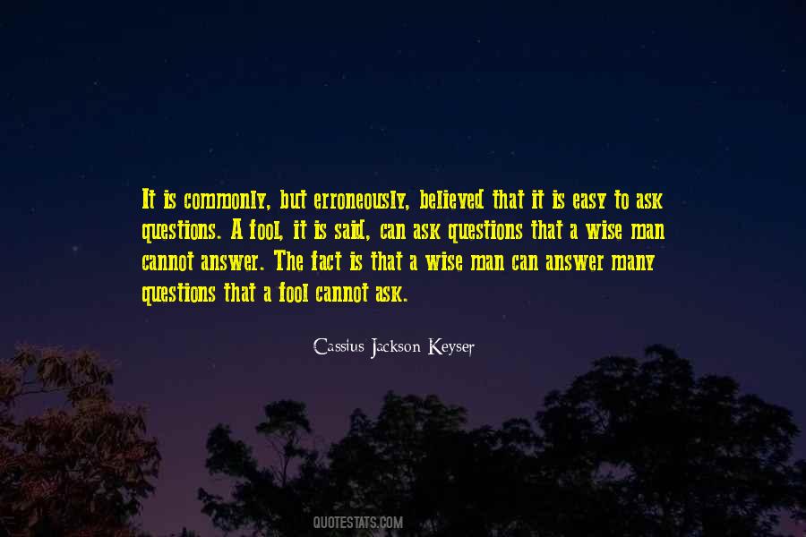 Cassius Jackson Keyser Quotes #545266